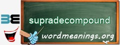 WordMeaning blackboard for supradecompound